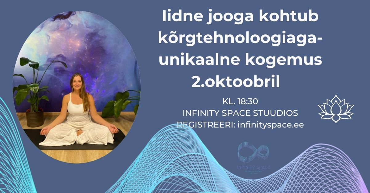 Iidne jooga kohtub kõrgtehnoloogiaga – unikaalne kogemus – Alamela Andra